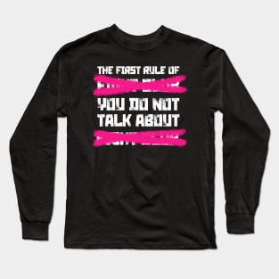 The First Rule of Fight Club Long Sleeve T-Shirt